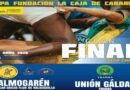 LLEGA LAS GRAN FINAL DE LA COPA FUNDACIÓN DE LA CAJA