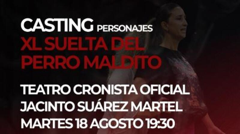 CASTING PARA ELEGIR LOS PERSONAJES DEL LX PERRO MALDITO