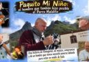 PAQUITO MI NIÑO: EL HOMBRE QUE TAMBIÉN HIZO POSIBLE EL PERRO MALDITO