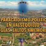 PARACAIDISMO POL&Iacute;TICO EN VALSEQUILLO: SALTOS, SIGLAS Y MEMORIA