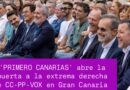 PRIMERO CANARIAS ABRE LA PUERTA A LA EXTREMA DERECHA